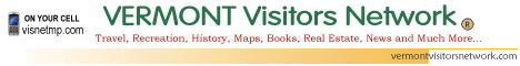 Vermont Visitors guide for Vermont bed and breakfasts, campground, hotel, motels, vacation rentals and attractions